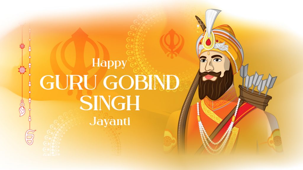 Guru Gobind Singh's Birthday – Celebrating the Tenth Sikh Guru