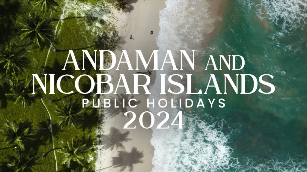 Andaman and Nicobar Islands Public Holidays 2024