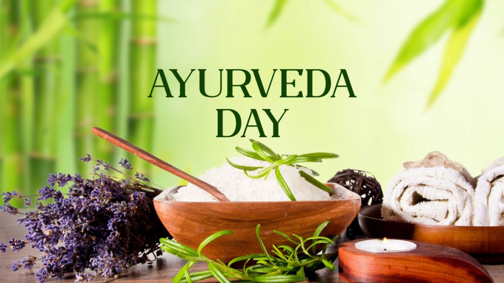 Ayurveda Day – Celebrating India's Ancient Healing Science