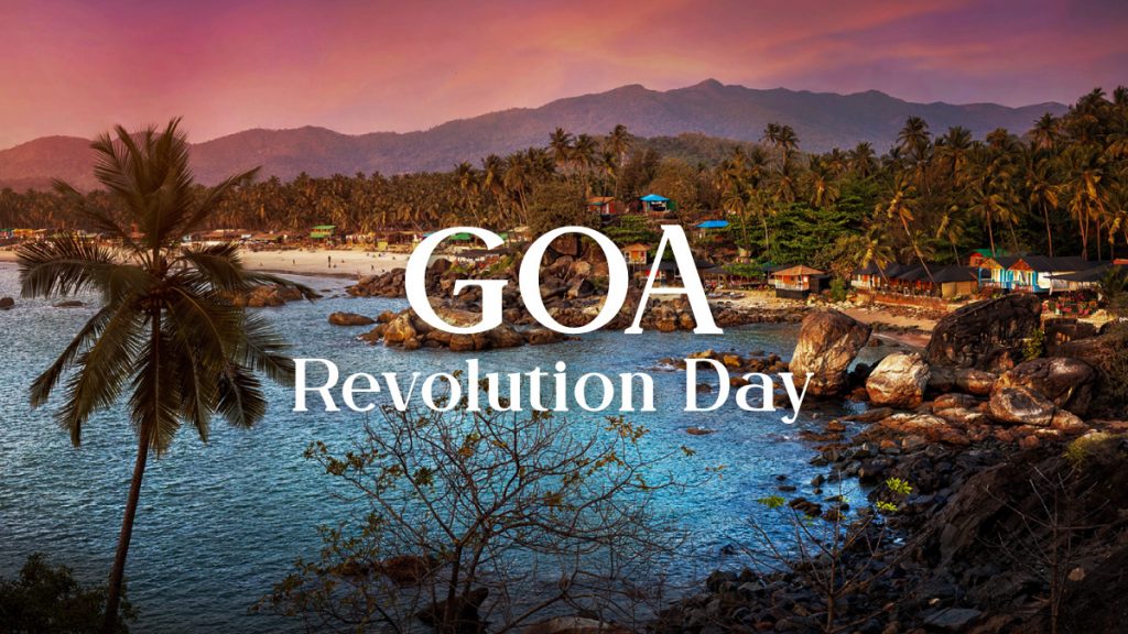 Goa Revolution Day – Remembering the Fight for Freedom