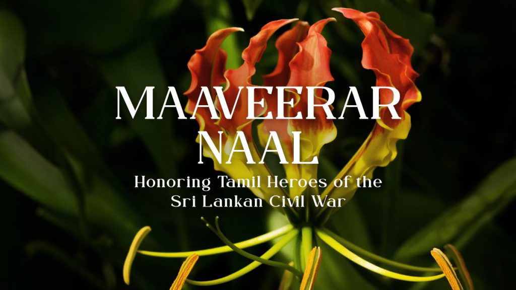 Maaveerar Naal – Honoring Tamil Heroes of the Sri Lankan Civil War