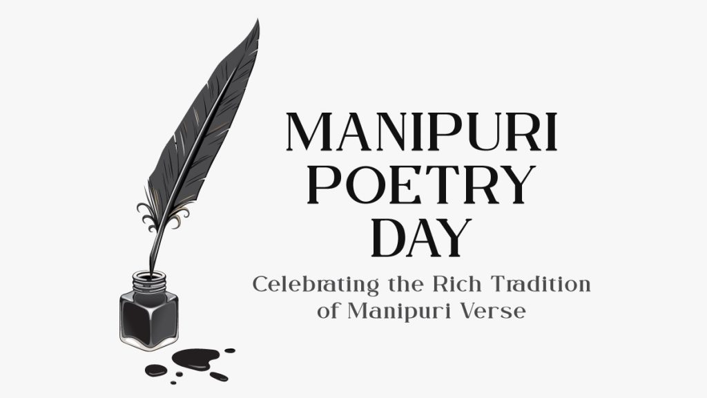 Manipuri Poetry Day – Celebrating the Rich Tradition of Manipuri Verse