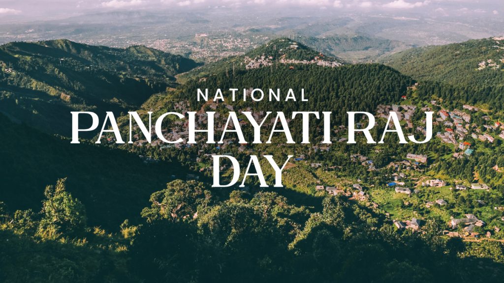 National Panchayati Raj Day – Celebrating Grassroots Democracy in India