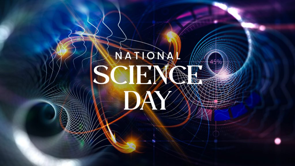 National Science Day – Celebrating the Spirit of Scientific Inquiry ...