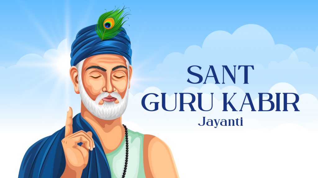 Sant Guru Kabir Jayanti – Celebrating the Life and Teachings of the Mystic Poet in India