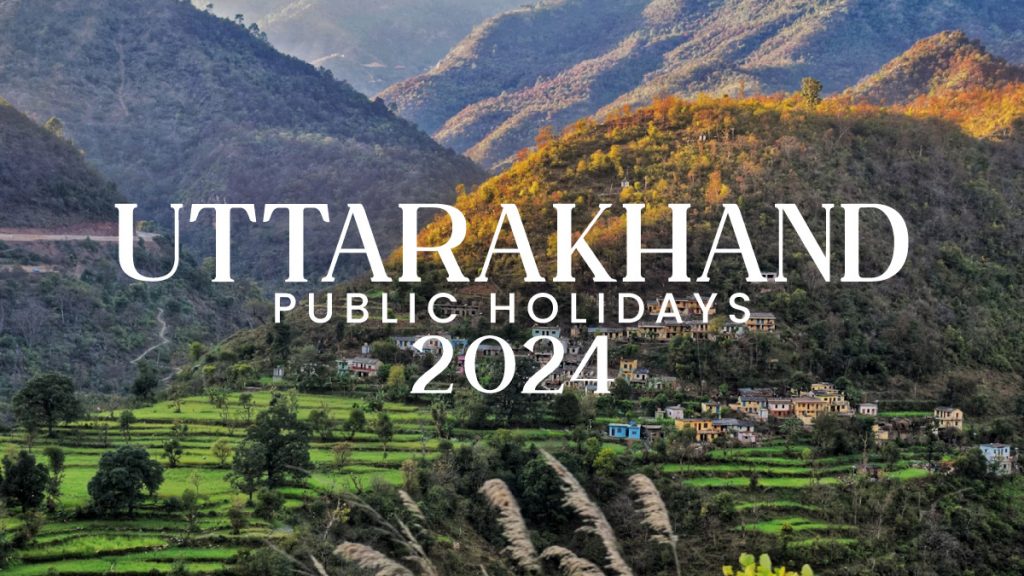 Uttarakhand Public Holidays 2024